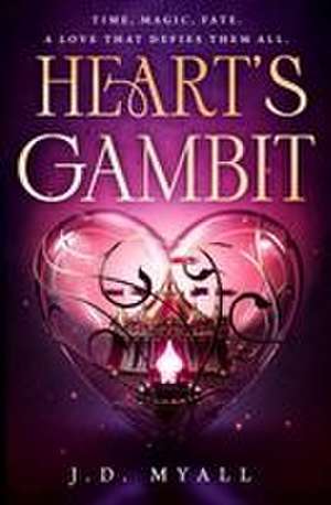 Heart's Gambit de J D Myall