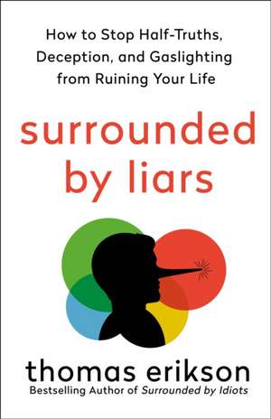 Surrounded by Liars de Thomas Erikson