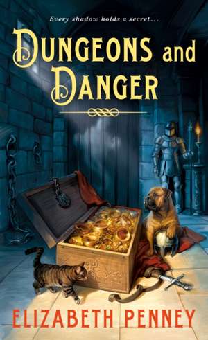 Dungeons and Danger de Elizabeth Penney