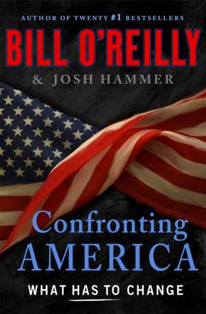 Confronting America de Bill O' Reilly
