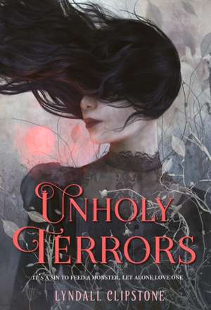 Unholy Terrors de Lyndall Clipstone