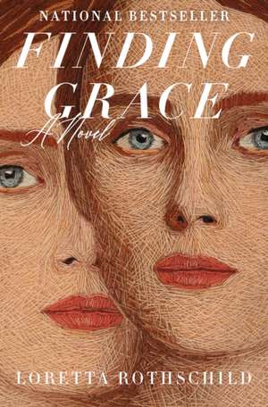 Finding Grace de Loretta Rothschild