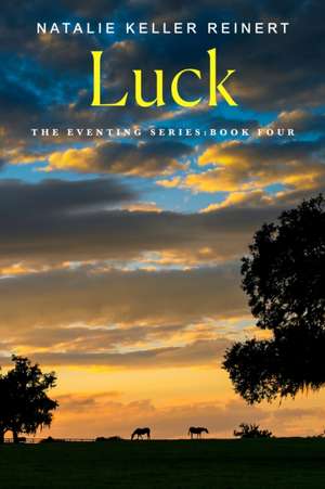 Luck de Natalie Keller Reinert