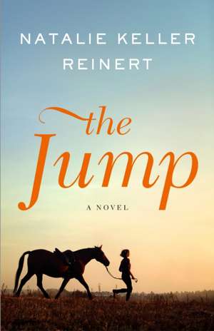 The Jump de Natalie Keller Reinert