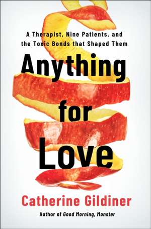 Anything for Love de Catherine Gildiner