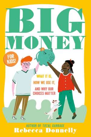 Big Money de Rebecca Donnelly