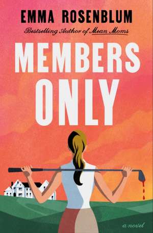 Members Only de Emma Rosenblum