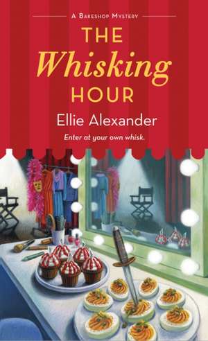 The Whisking Hour de Ellie Alexander