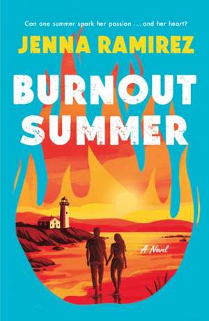Burnout Summer de Jenna Ramirez