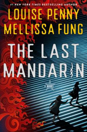 The Last Mandarin de Louise Penny