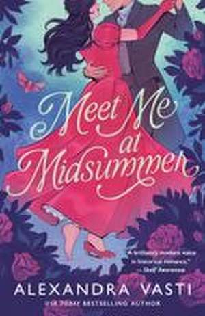 Meet Me at Midsummer de Alexandra Vasti