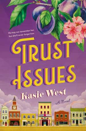 Trust Issues de Kasie West