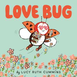 Love Bug de Lucy Ruth Cummins