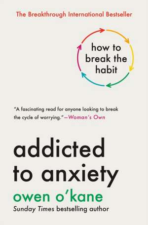 Addicted to Anxiety de Owen O'Kane