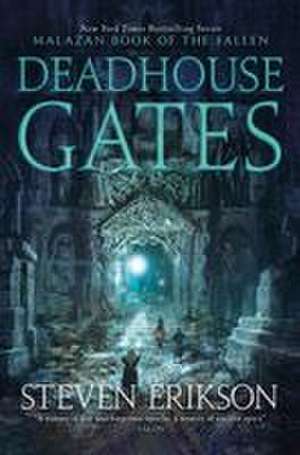 Deadhouse Gates de Steven Erikson