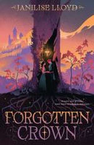 Forgotten Crown de Janilise Lloyd