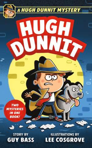 A Hugh Dunnit de Guy Bass