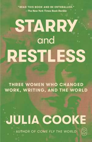 Starry and Restless de Julia Cooke