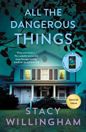 All the Dangerous Things de Stacy Willingham