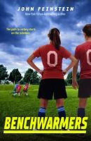 Feinstein, J: Benchwarmers