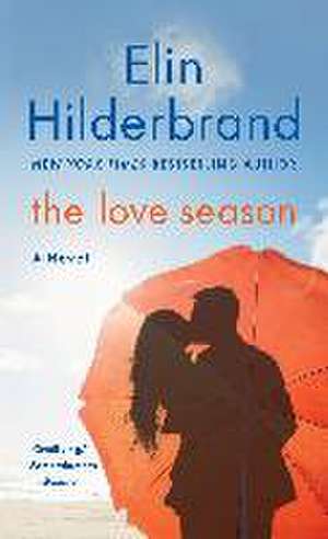 The Love Season de Elin Hilderbrand