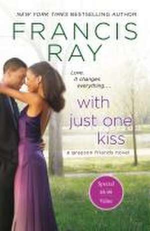 With Just One Kiss de Francis Ray