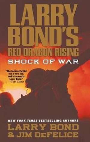 Larry Bond's Red Dragon Rising de Larry Bond