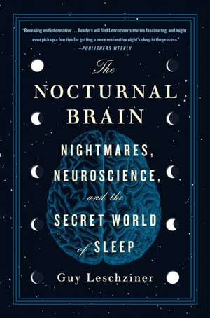 The Nocturnal Brain de Guy Leschziner