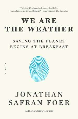 We Are the Weather de Jonathan Safran Foer