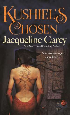 Kushiel's Chosen de Jacqueline Carey