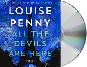 Penny, L: All the Devils Are Here de Louise Penny