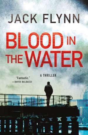 Blood in the Water de Jack Flynn