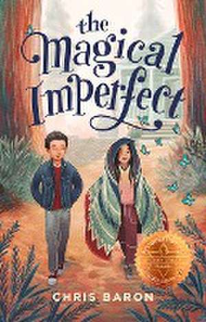 The Magical Imperfect de Chris Baron