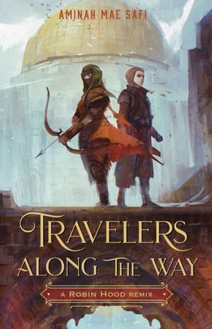 Travelers Along the Way: A Robin Hood Remix de Aminah Mae Safi