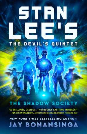 Stan Lee's the Devil's Quintet: The Shadow Society de Jay Bonansinga