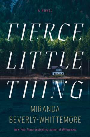 Fierce Little Thing de Miranda Beverly-Whittemore