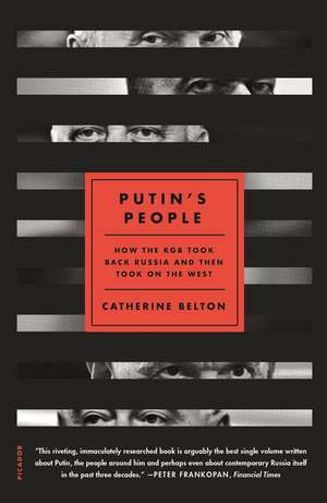 Putin's People de Catherine Belton