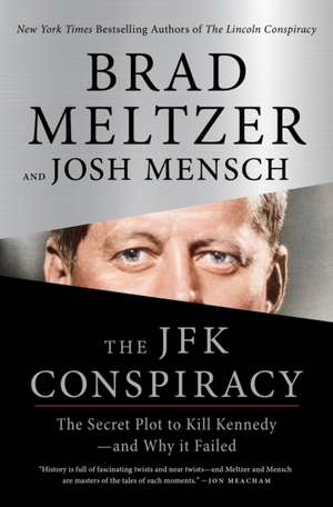 The JFK Conspiracy de Brad Meltzer