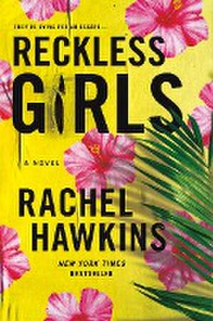 Reckless Girls de Rachel Hawkins