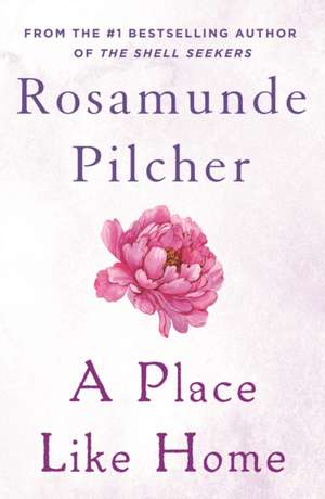 Place Like Home de Rosamunde Pilcher