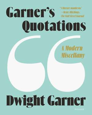 Garner's Quotations de Dwight Garner