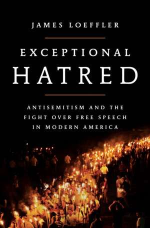 Exceptional Hatred de James Loeffler