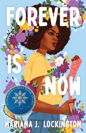 Forever Is Now de Mariama J. Lockington