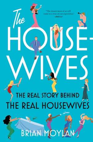 Housewives de Brian Moylan