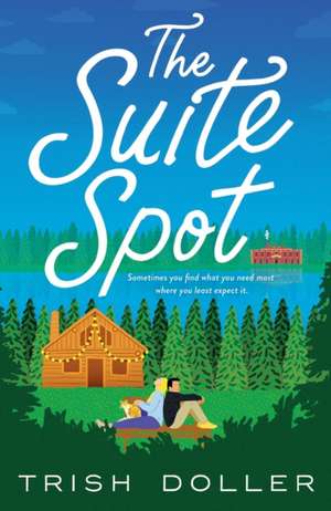 The Suite Spot de Trish Doller