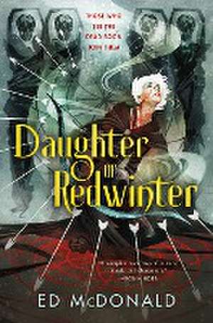 Daughter of Redwinter de Ed McDonald