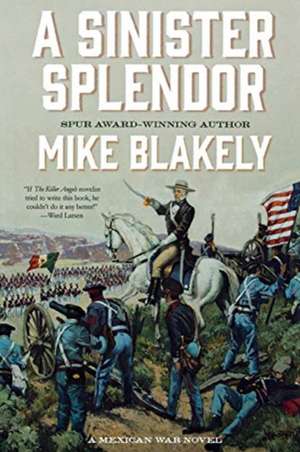 Sinister Splendor de Mike Blakely