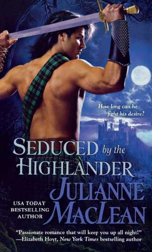 Seduced by the Highlander de Julianne Maclean