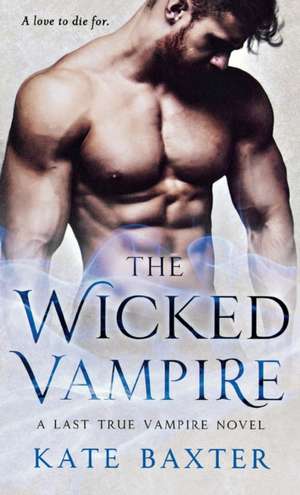 The Wicked Vampire de Kate Baxter