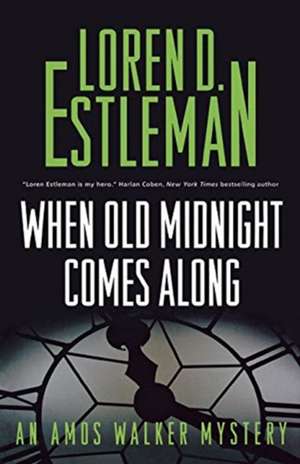 When Old Midnight Comes Along de Loren D. Estleman